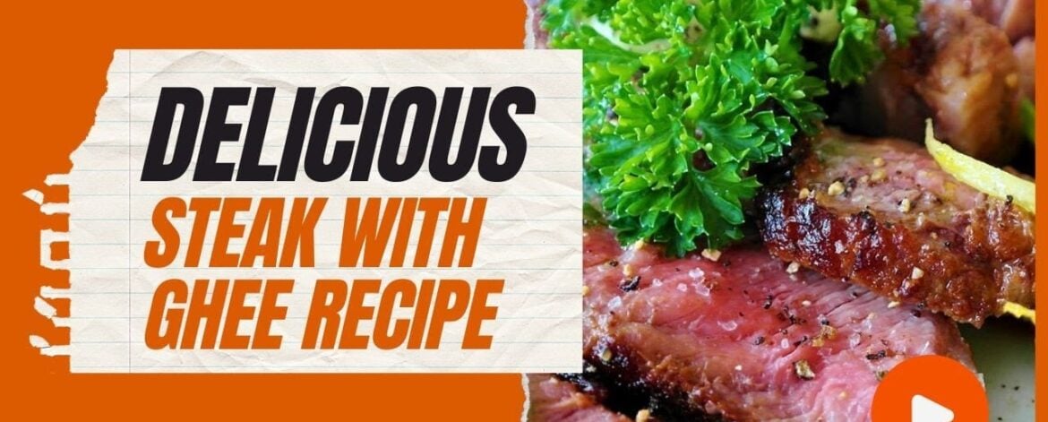 ultimate-ghee-infused-steak-reci